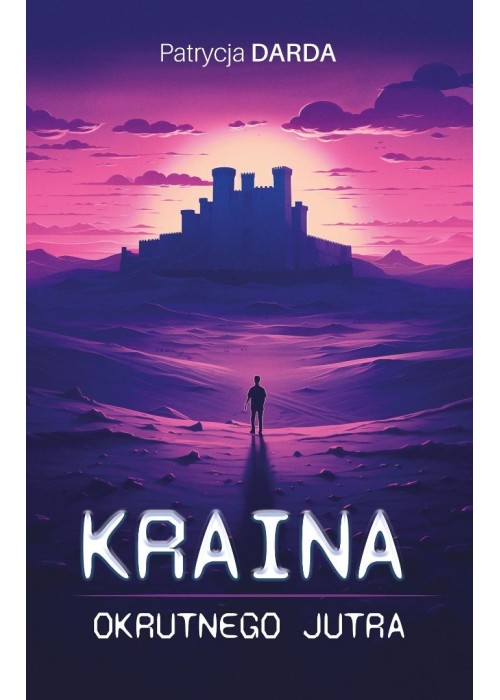 Kraina okrutnego jutra