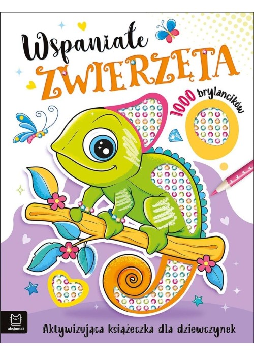 Wspaniałe zwierzaki. 1000 brylancików