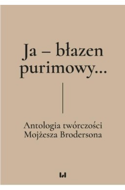 Ja - błazen purimowy...