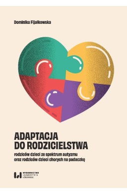 Adaptacja do rodzicielstwa rodziców dzieci ze...