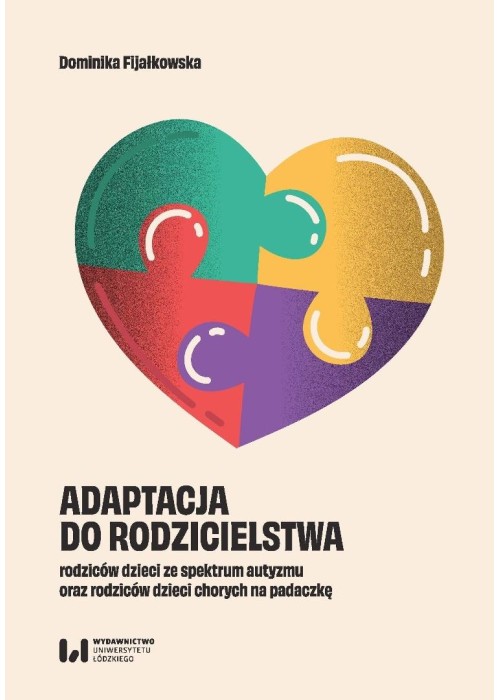 Adaptacja do rodzicielstwa rodziców dzieci ze...