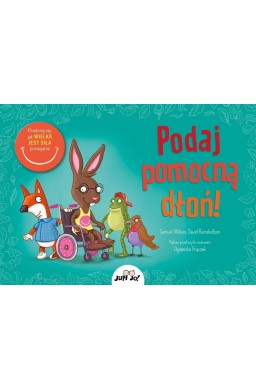 Podaj pomocną dłoń!. Przekonaj się, jak wielka...