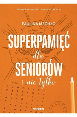 Superpamięć dla seniorów i nie tylko
