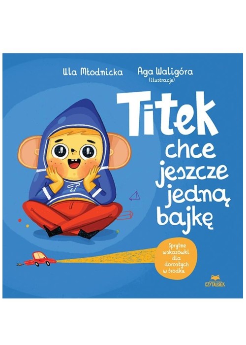 Titek chce jeszcze jedną bajkę
