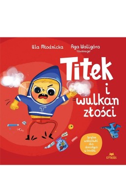 Titek i wulkan złości