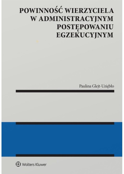 Powinność wierzyciela w administracyjnym...