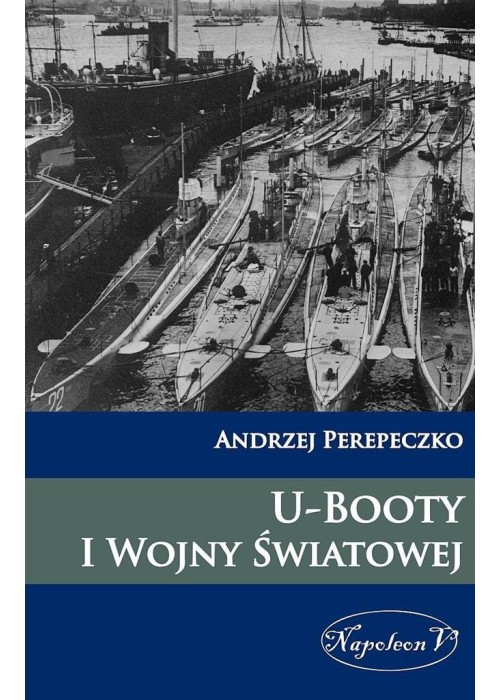 U-Booty I Wojny Swiatowej