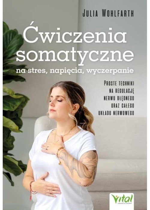 Ćwiczenia somatyczne na stres, napięcia, wyczerp.