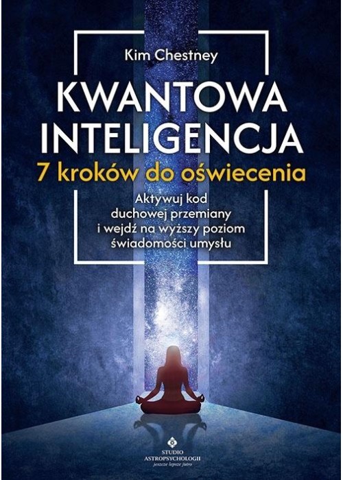 Kwantowa inteligencja. 7 kroków do oświecenia