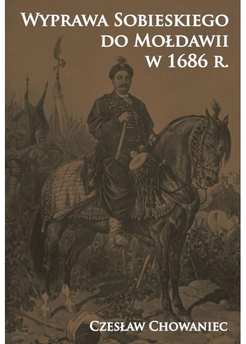 Wyprawa Sobieskiego do Mołdawii w 1686 r.