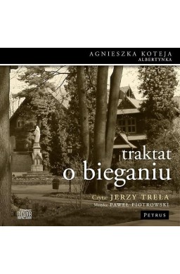 Traktat o bieganiu audiobook