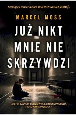 Już nikt mnie nie skrzywdzi