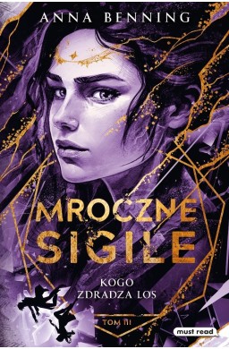 Mroczne Sigile. Kogo zdradza los T.3