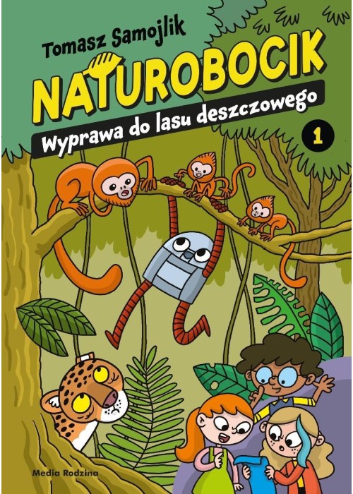 Naturobocik. 1. Wyprawa do lasu deszczowego