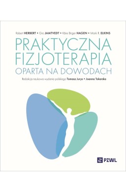 Praktyczna fizjoterapia oparta na dowodach