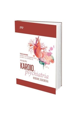 KardioPsychiatria - wybrane zagadnienia