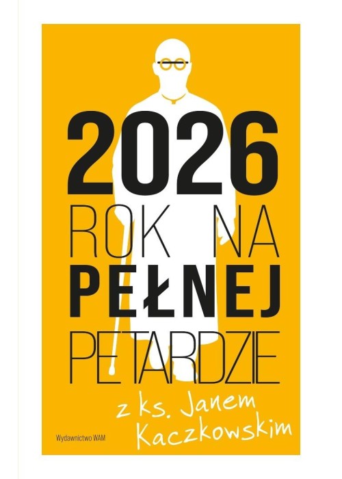 Kalendarz 2026 Rok na pełnej petardzie Kalendarz 2026 Rok na pełnej petardzie