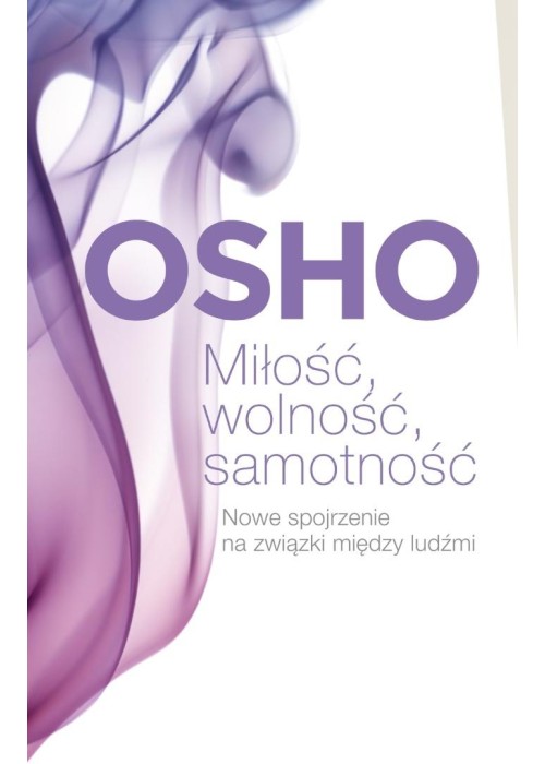 Miłość, wolność, samotność