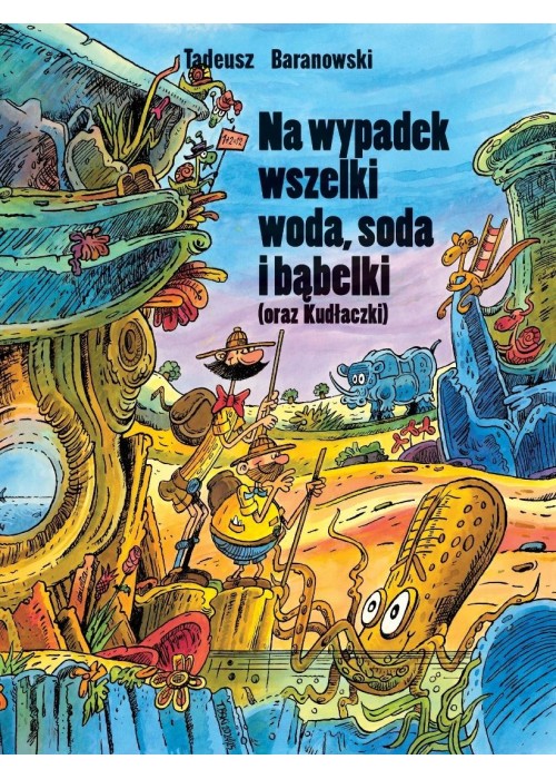 Na wypadek wszelki woda, soda i bąbelki