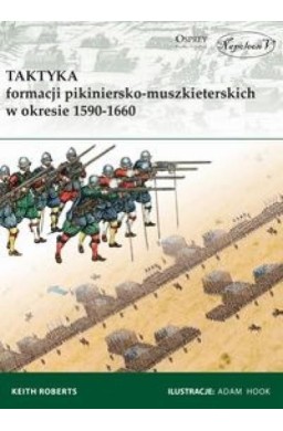 Taktyka formacji pikiniersko-muszkiet. w 1590-1660