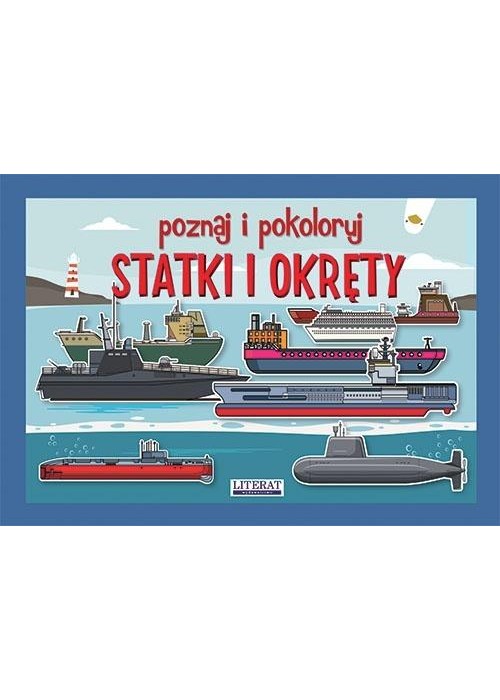 Poznaj i pokoloruj. Statki i okręty
