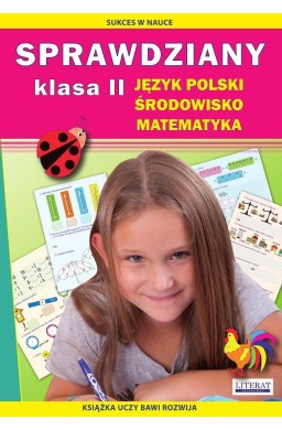 Sprawdziany. Klasa II. Język polski, środowisko...