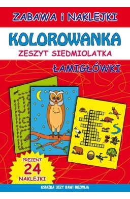 Kolorowanka. Zeszyt siedmiolatka. Łamigłówki