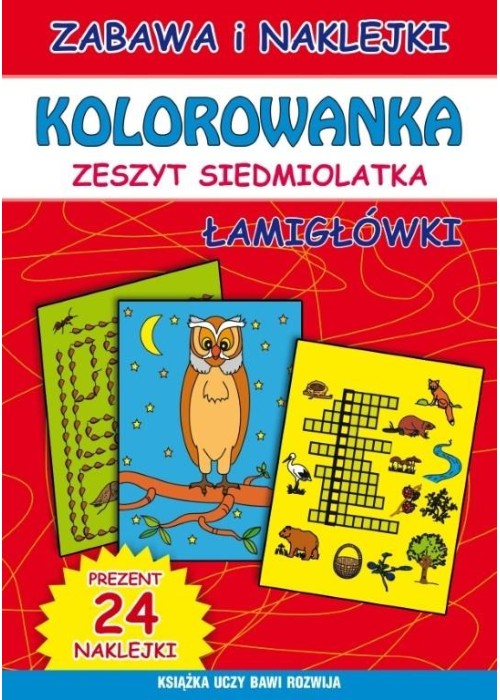 Kolorowanka. Zeszyt siedmiolatka. Łamigłówki