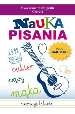 Nauka pisania. Ćwiczenia w kaligrafii cz.2