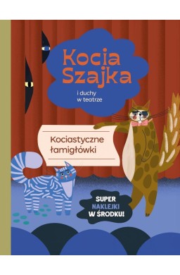 Kocia szajka i duchy w teatrze. Kociastyczne łami.