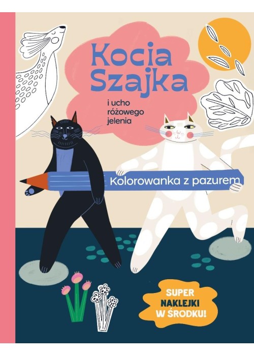 Kocia Szajka i ucho różowego jelenia. Kolorowanka
