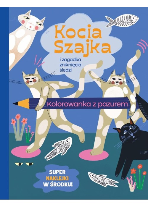 Kocia Szajka i zagadka zniknięcia.. Kolorowanka