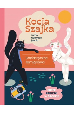 Kocia Szajka i ucho różowego jelenia