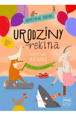 Urodziny rekina. Piosenki dla dzieci na głos...