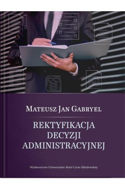 Rektyfikacja decyzji administracyjnej