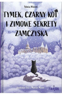 Tymek, Czarny Kot i zimowe sekrety zamczyska