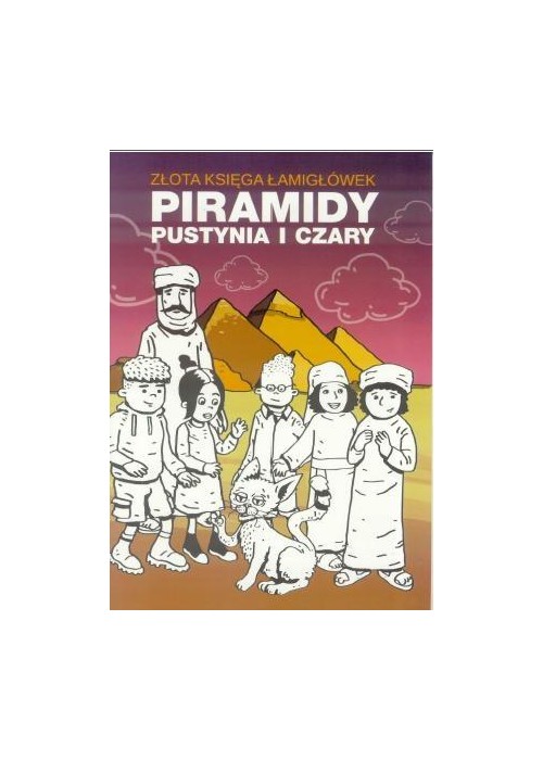 Złota księga łamigówek. Piramidy, pustynia i czary