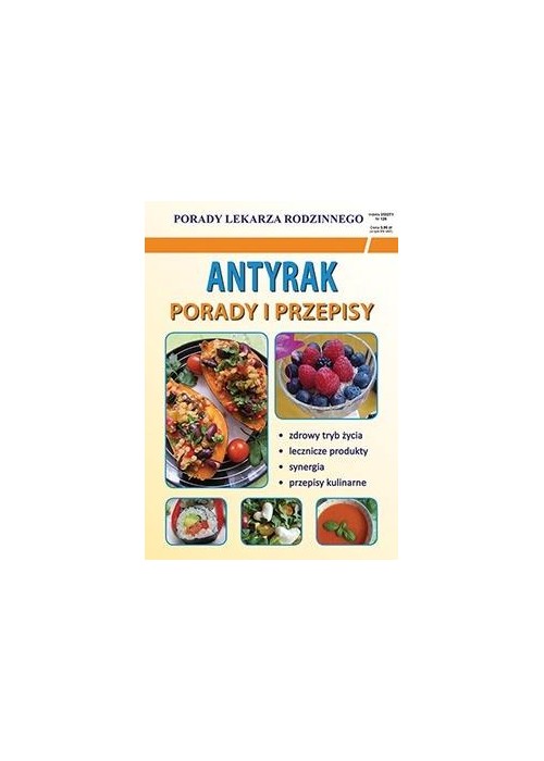 Porady lek. rodzinnego. Antyrak. Porady i przepisy