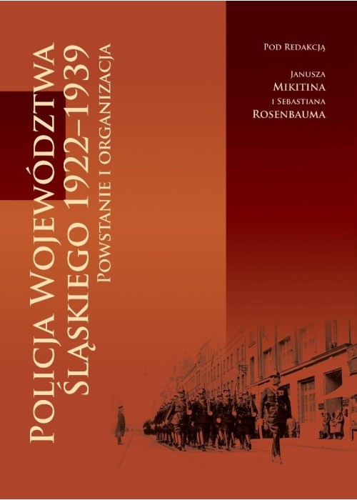 Policja Województwa Śląskiego 1922-1939. Powstanie