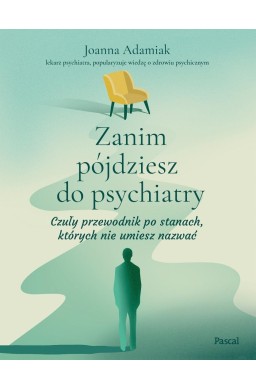 Zanim pójdziesz do psychiatry