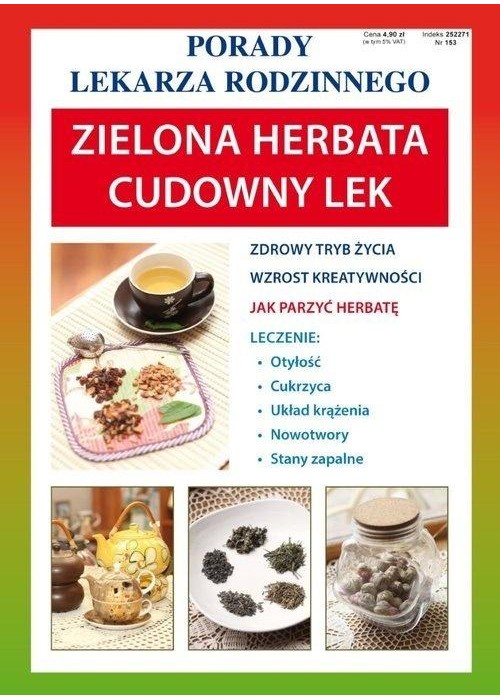 Porady Lekarza Rodzinnego. Zielona herbata
