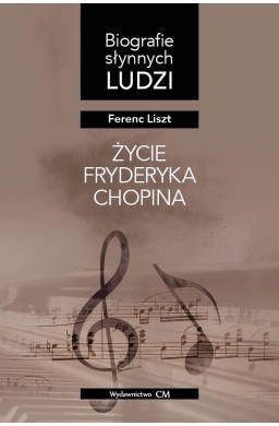 Życie Fryderyka Chopina