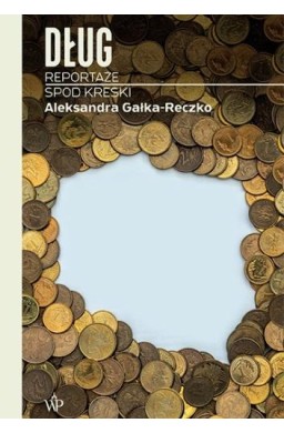 Dług. Reportaże spod kreski