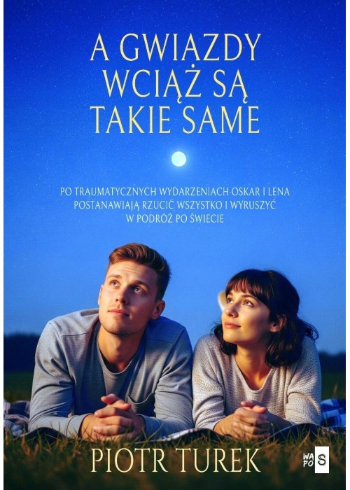 A gwiazdy wciąż są takie same