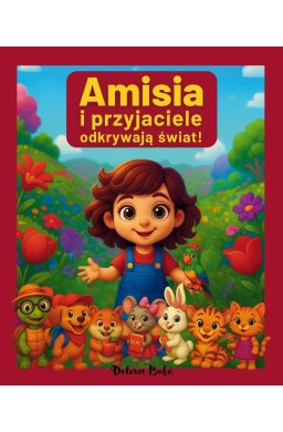 Amisia i przyjaciele odkrywają świat!
