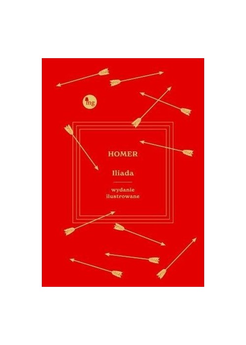 Iliada. Wydanie ilustrowane