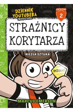 Dziennik Youtubera przedstawia:Strażnicy korytarza