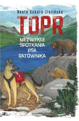 TOPR. Niezwykłe spotkania psa ratownika