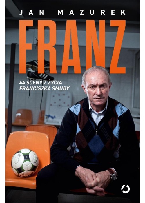 Franz. 44 sceny z życia Franciszka Smudy