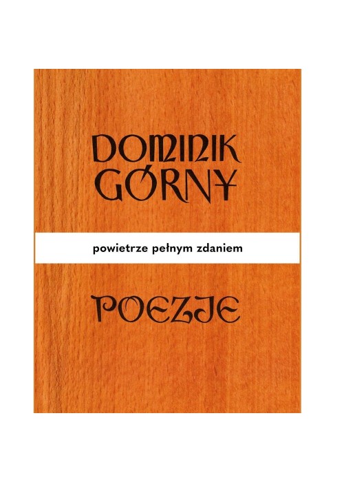 Poezje. Powietrze pełnym zdaniem
